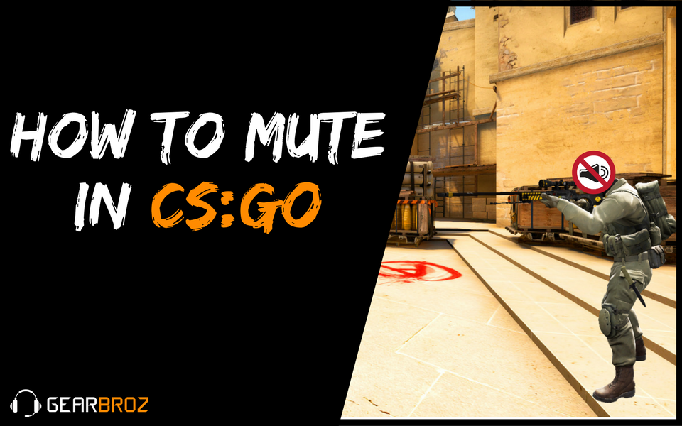 How To Mute In CSGO